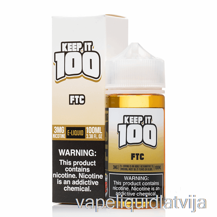 Ftc - Keep It 100 E-šķidrums - 100ml 0mg Vape šķidrums